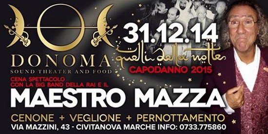 Maestro Gianni Mazza Donoma Capodanno 2015 Cenone San Silvestro 2