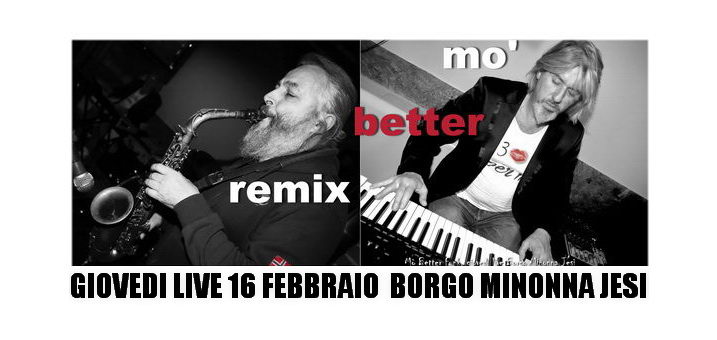 Mo Better Remix 2017 Giovedì Live