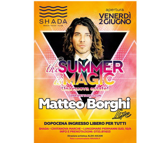 the Summer is Magic Shada opening Matteo Borghi